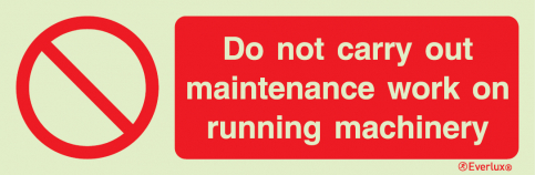 Do not carry out maintenance work on running machinery sign | IMPA 33.8556 - S 39 67