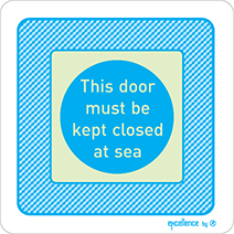 This door must be kept closed at sea sign - Excellence by Everlux for super yachts - S 43 95