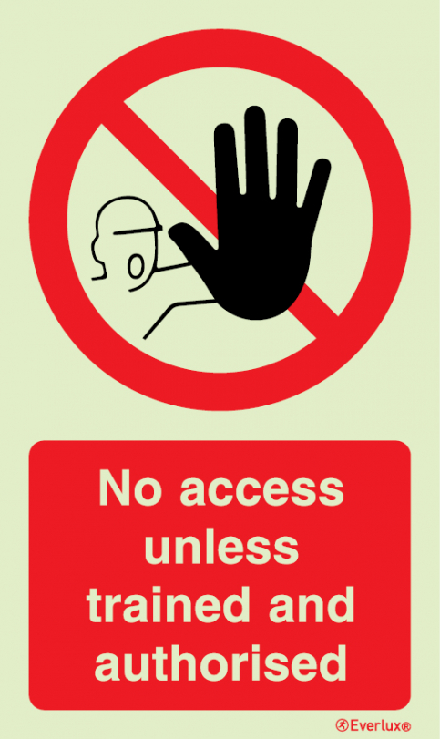 No access unless trained and authorised - prohibition action sign - S 49 27